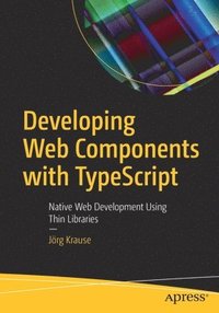 bokomslag Developing Web Components with TypeScript
