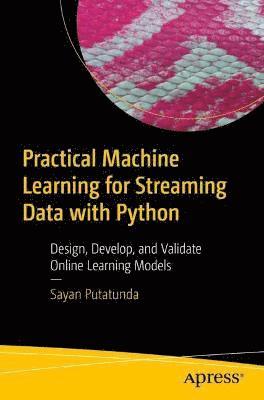 bokomslag Practical Machine Learning for Streaming Data with Python