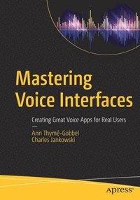 bokomslag Mastering Voice Interfaces