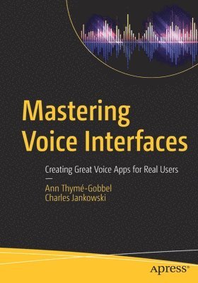 bokomslag Mastering Voice Interfaces