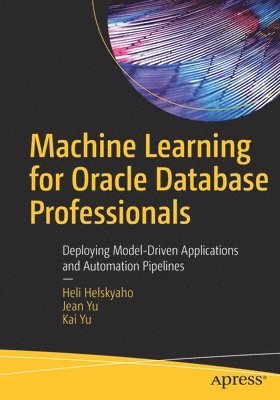bokomslag Machine Learning for Oracle Database Professionals