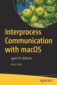 bokomslag Interprocess Communication with macOS