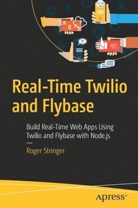 bokomslag Real-Time Twilio and Flybase
