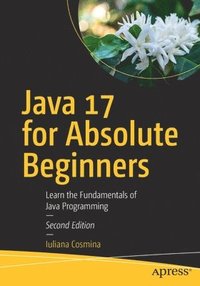 bokomslag Java 17 for Absolute Beginners