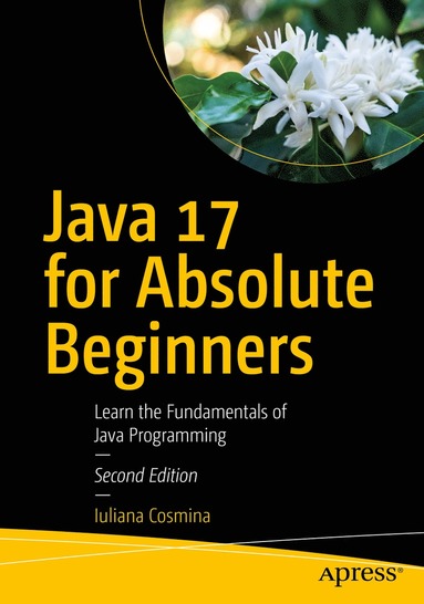 bokomslag Java 17 for Absolute Beginners