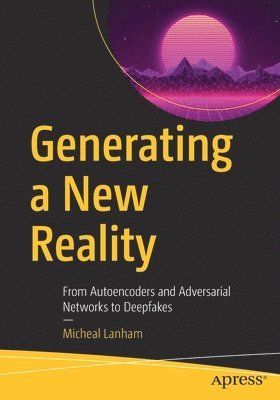 Generating a New Reality 1