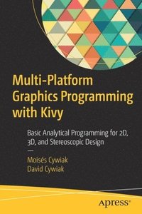bokomslag Multi-Platform Graphics Programming with Kivy