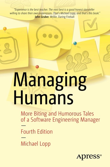 Michael Lopp - Managing Humans, Häftad