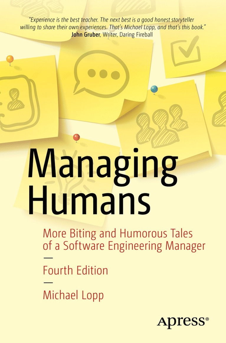 Michael Lopp - Managing Humans, Häftad