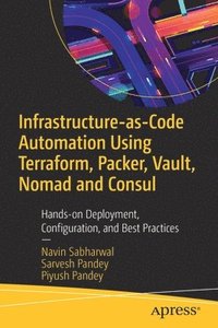 bokomslag Infrastructure-as-Code Automation Using Terraform, Packer, Vault, Nomad and Consul
