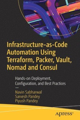 Infrastructure-as-Code Automation Using Terraform, Packer, Vault, Nomad and Consul 1