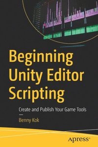 bokomslag Beginning Unity Editor Scripting