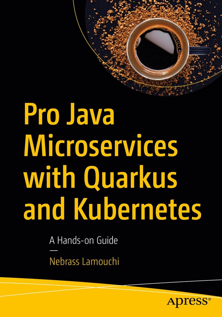 Nebrass Lamouchi - Pro Java Microservices with Quarkus and Kubernetes, Häftad
