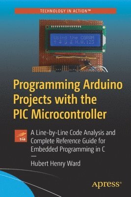 Programming Arduino Projects with the PIC Microcontroller 1