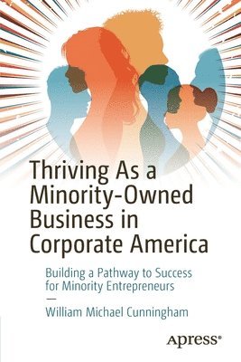 Thriving As a Minority-Owned Business in Corporate America 1