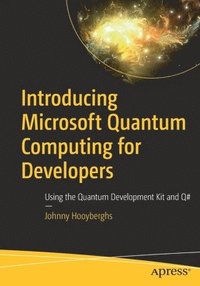 bokomslag Introducing Microsoft Quantum Computing for Developers