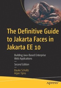 bokomslag The Definitive Guide to Jakarta Faces in Jakarta EE 10