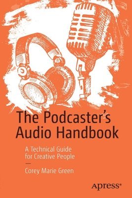 The Podcaster's Audio Handbook 1