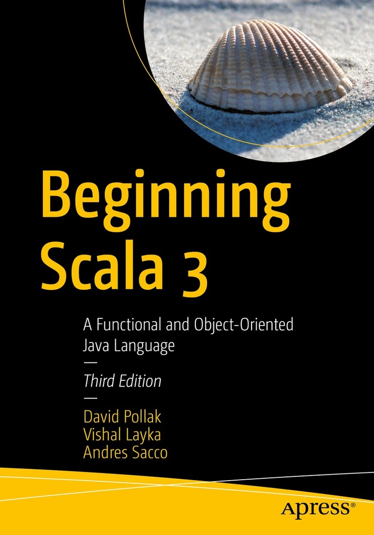 David Pollak, Vishal Layka, Andres Sacco - Beginning Scala 3, Häftad