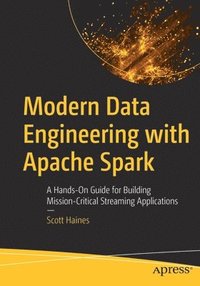 bokomslag Modern Data Engineering with Apache Spark