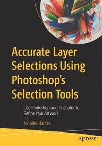 bokomslag Accurate Layer Selections Using Photoshops Selection Tools