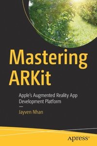 bokomslag Mastering ARKit