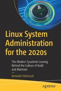 bokomslag Linux System Administration for the 2020s