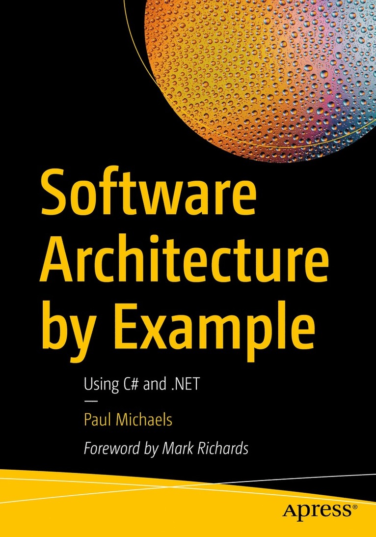 Paul Michaels - Software Architecture by Example, Häftad
