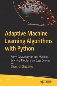 bokomslag Adaptive Machine Learning Algorithms with Python