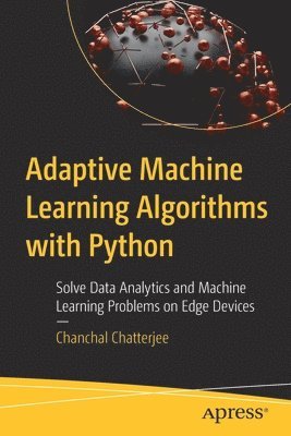 Adaptive Machine Learning Algorithms with Python 1