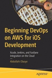 bokomslag Beginning DevOps on AWS for iOS Development