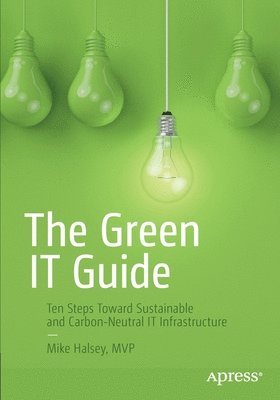 Mike Halsey - Green IT Guide, Häftad