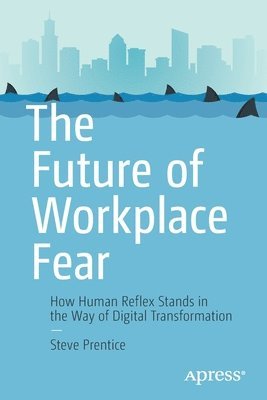 bokomslag Future of Workplace Fear