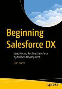 bokomslag Beginning Salesforce DX