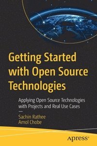 bokomslag Getting Started with Open Source Technologies