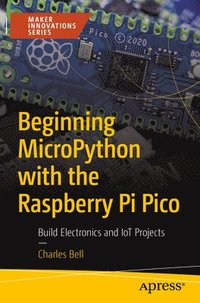 bokomslag Beginning MicroPython with the Raspberry Pi Pico