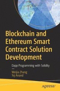 bokomslag Blockchain and Ethereum Smart Contract Solution Development