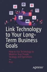 bokomslag Link Technology to Your Long-Term Business Goals