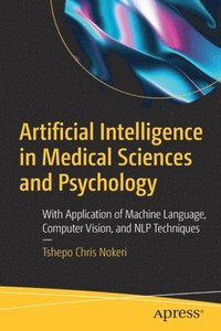 bokomslag Artificial Intelligence in Medical Sciences and Psychology