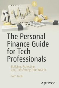 bokomslag The Personal Finance Guide for Tech Professionals
