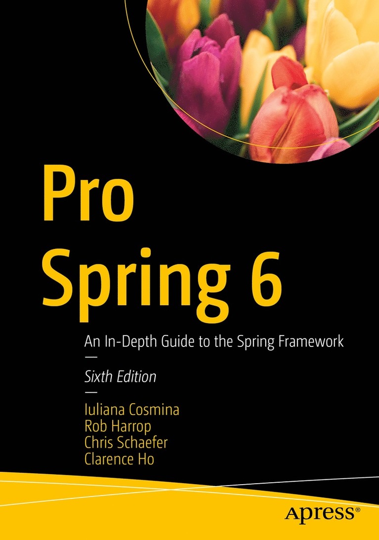 Iuliana Cosmina, Rob Harrop, Chris Schaefer, Clarence Ho - Pro Spring 6, Häftad
