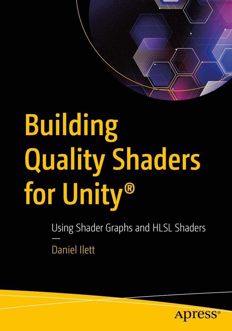 Daniel Ilett - Building Quality Shaders for Unity®, Häftad