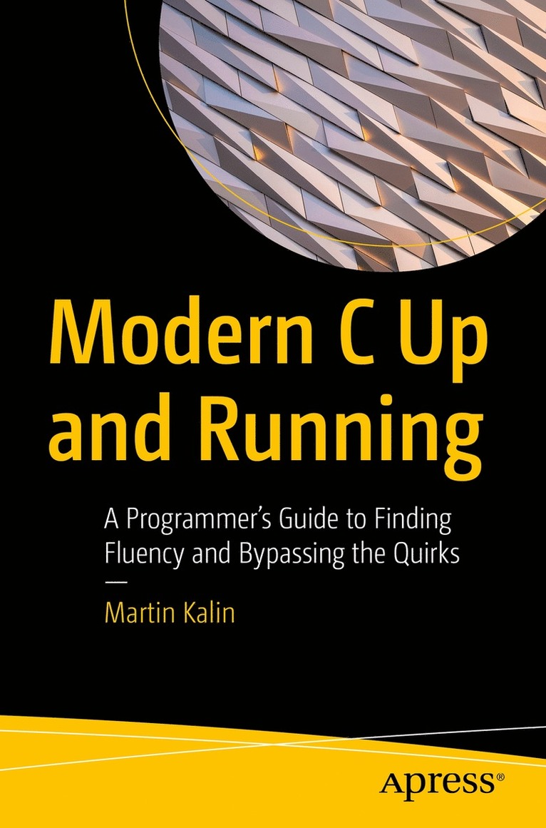 Martin Kalin - Modern C Up and Running, Häftad
