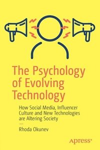 bokomslag The Psychology of Evolving Technology