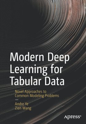 Modern Deep Learning for Tabular Data 1