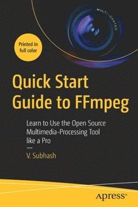 bokomslag Quick Start Guide to FFmpeg