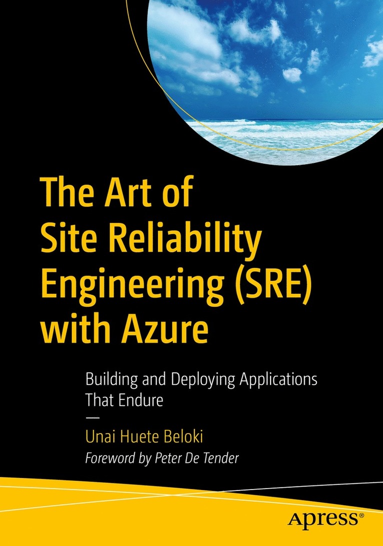 Unai Huete Beloki - Art of Site Reliability Engineering (SRE) with Azure, Häftad