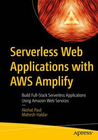 bokomslag Serverless Web Applications with AWS Amplify