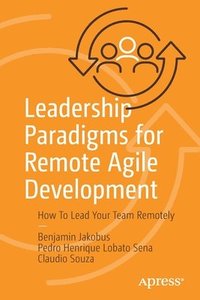 bokomslag Leadership Paradigms for Remote Agile Development