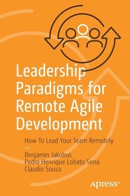 Leadership Paradigms for Remote Agile Development 1